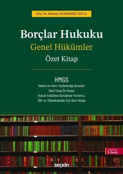2025 Borçlar Hukuku Genel Hükümler Soru+ Konu Kitabı (Doç. Dr. Tolunay Ozanemre Yayla)