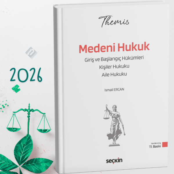 THEMIS – Medeni Hukuk I Başlangıç, Kişiler, Aile (2026 konu SORU set)